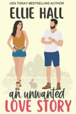 An Unwanted Love Story af Ellie Hall