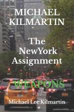 MICHAEL KILMARTIN The New York Assignment af Michael Lee Kilmartin
