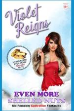 Even More Shelled Nuts af Violet Reigns