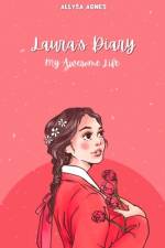 Laura's Diary - My Awesome Life af Allysa Agnes