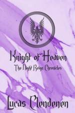 Knight of Heaven af Lucas Clendenen