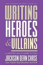 Writing Heroes and Villains af Jackson Dean Chase