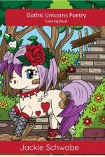 Gothic Unicorns Poetry Coloring Book af Jackie Ann Schwabe