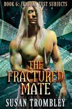 The Fractured Mate af Susan Trombley