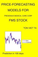 Price-Forecasting Models for Fresenius Medical Care Corp FMS Stock af Ton Viet Ta