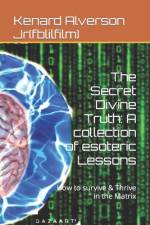 The Secret Divine Truth af Kenard Alverson Jr(fblilfilm)