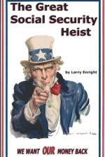 The Great Social Security Heist af Larry Enright