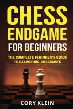 Chess Endgame for Beginners af Cory Klein