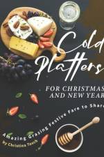 Cold Platters for Christmas and New Year