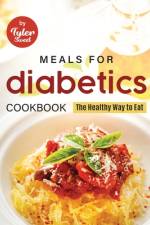 Meals for Diabetics Cookbook af Tyler Sweet