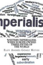 Western Imperialism af Eloy Andrés Gómez Motos