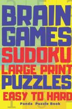 Brain Games Sudoku Large Print Puzzle Easy To Hard af Panda Puzzle Book