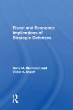 Fiscal and Economic Implications of Strategic Defenses af Barry M Blechman