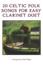 20 Celtic Folk Songs for Easy Clarinet Duet af Mark Phillips