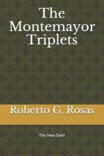 The Montemayor Triplets af Roberto G Rosas