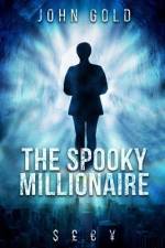 The Spooky Millionaire af John Gold