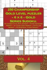 250 Championship Gold Level Puzzles - 6 X 6 - Gold Series Sudoku. af Andrii Pitenko