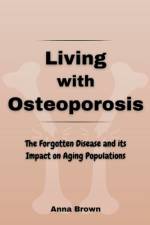 Living with Osteoporosis af Anna Brown