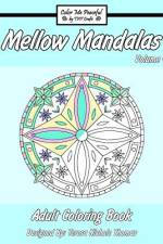 Mellow Mandalas Adult Coloring Book af Teresa Nichole Thomas