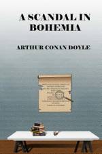 A Scandal In Bohemia af Arthur Conan Doyle
