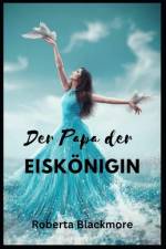 Der Papa der Eiskönigin af Robert Blackmore