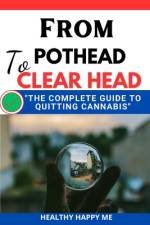 From Pothead to Clear Head af Healthy Happy Me