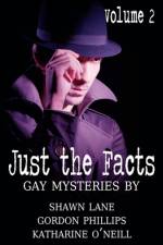 Just the Facts Volume 2 af Gordon Phillips