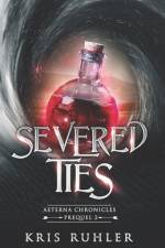 Severed Ties af Kris Ruhler