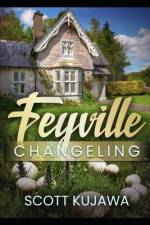 Feyville af Scott Kujawa
