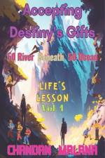 Accepting Destiny's Gifts af Chandan Malana