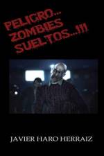 Peligro... Zombies Sueltos...!!! af Javier Haro Herraiz