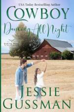 Cowboy Dancing All Night af Jessie Gussman