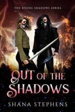 Out of the Shadows af Shana Stephens