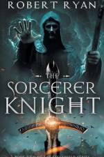 The Sorcerer Knight af Robert Ryan