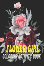 Flower Girl Coloring Activity Book af Oussama Zinaoui