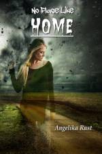 No Place Like Home af Angelika Rust
