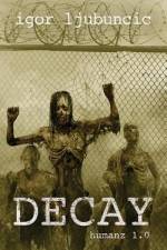 Decay af Igor Ljubuncic