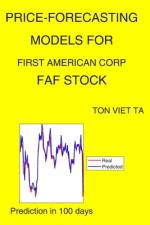 Price-Forecasting Models for First American Corp FAF Stock af Ton Viet Ta