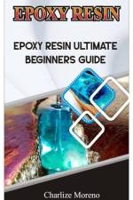 Expoxy Resin af Charlize Moreno