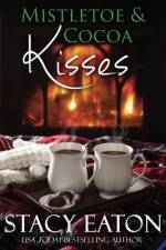 Mistletoe & Cocoa Kisses af Stacy Eaton