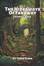 The Hideaways Of Faraway Coloring Book af Ledge Eisen