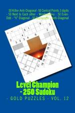 Level Champion - 250 Sudoku - Gold Puzzles - Vol. 12 af Andrii Pitenko