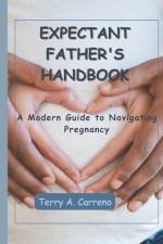 Expectant Father's Handbook af Terry A Carreno