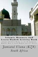 Islamic Manners And Learn Hadith Activity Book af Jamiatul Ulama (Kzn) South Africa