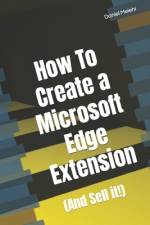 How To Create a Microsoft Edge Extension af Daniel Melehi