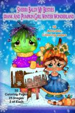 Sherri Baldy My Besties Frank and Pumpkin Girl Winter Wonderland Coloring Book af Sherri Ann Baldy