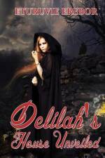 Delilah's House Unveiled af Eturuvie Erebor
