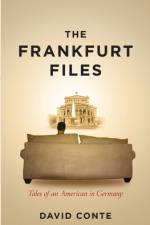 The Frankfurt Files af David Conte