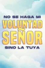 No Se Haga Mi Voluntad, Señor, Sino La Tuya af Sherry Lee