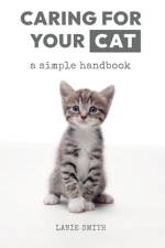 Caring for your Cat af Lanie Smith